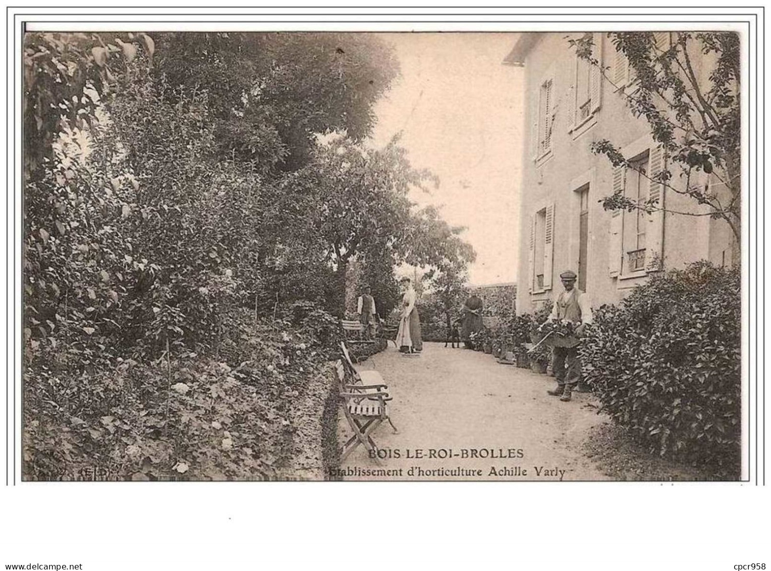 77.BOIS-LE-ROI-BROLLES.ET ABLISSEMENT  D&amp;acute HORTICULRURE ACHILLE VARLY. - Bois Le Roi