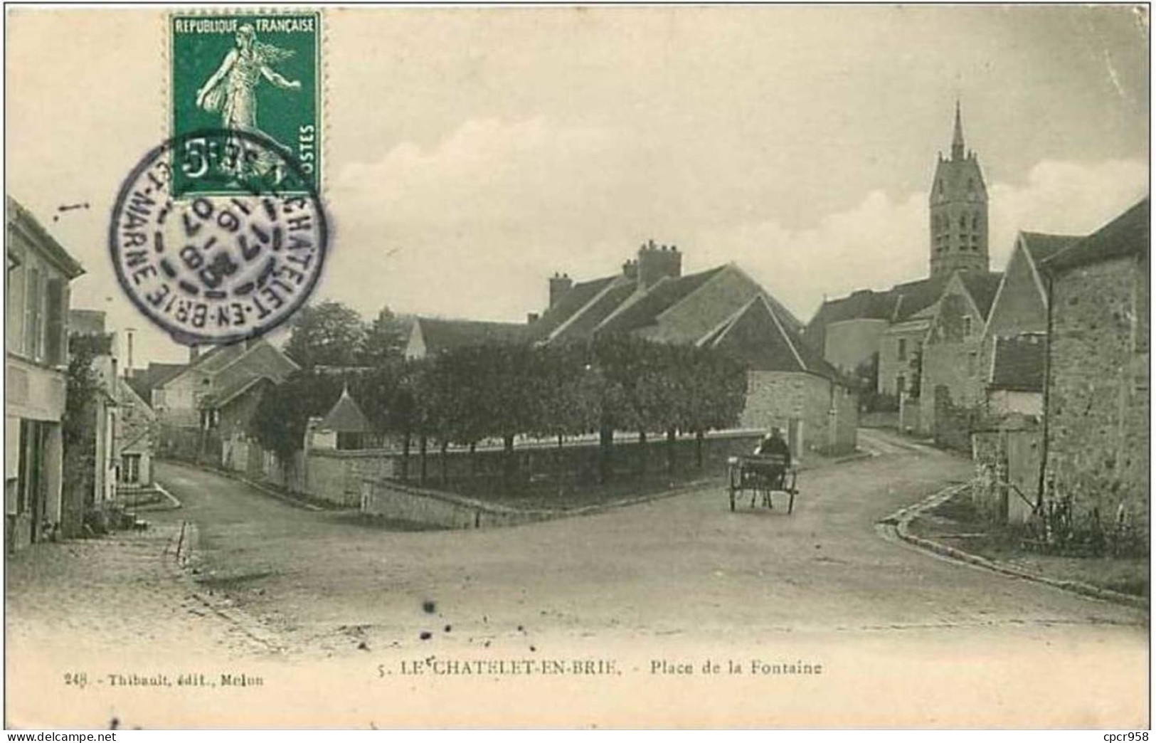 77.LE CHATELET EN BRIE.PLACE DE LA FONTAINE - Le Chatelet En Brie