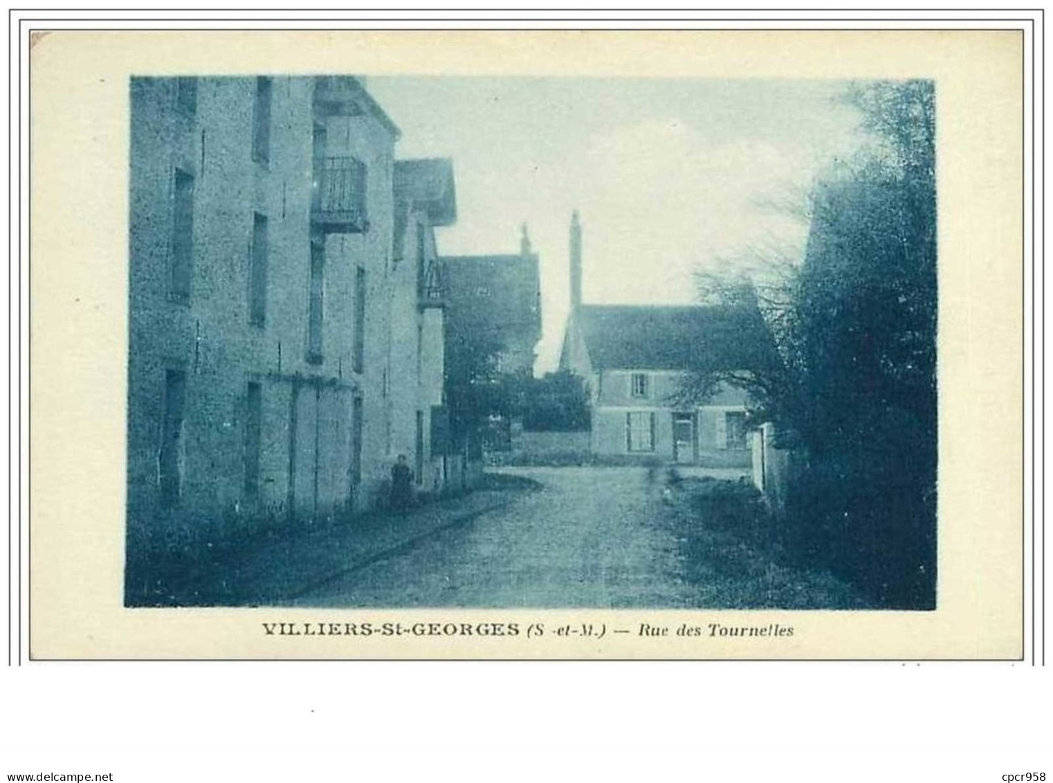 77.VILLIERS ST GEORGES.RUE DES TOURNELLES - Villiers Saint Georges