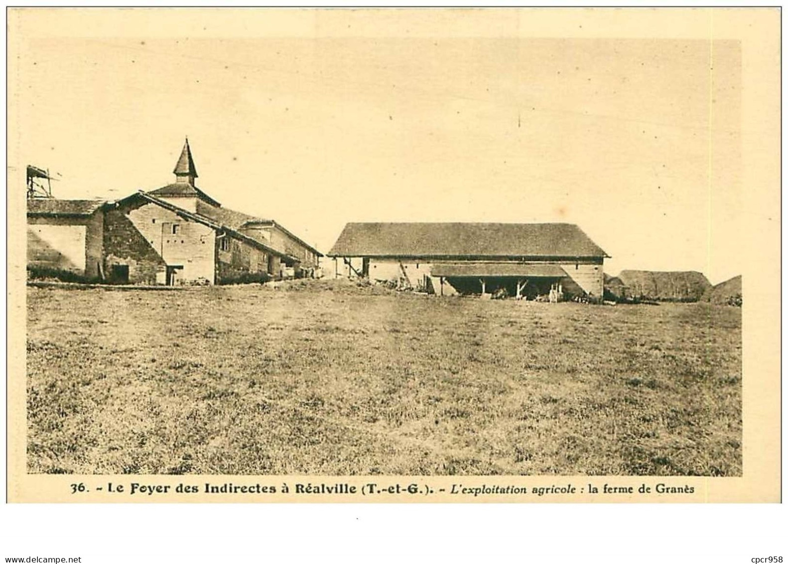 82.REALVILLE.n°9940.LE FOYER DES INDIRECTES.L'EXPLOITATION AGRICOLE.LA FERME DE GRANES - Realville