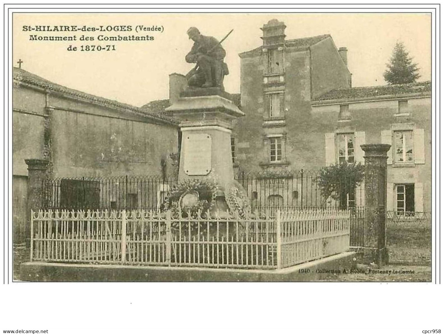 85.SAINT-HILAIRE-DES-LOGE S.MONUMENT DES COMBATTANTS DE 1870-71 - Saint Hilaire Des Loges