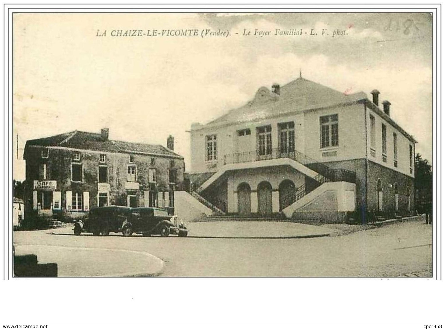 85.LA CHAIZE LE VICOMTE.LE FOYER FAMILIAL.CAFE - La Chaize Le Vicomte