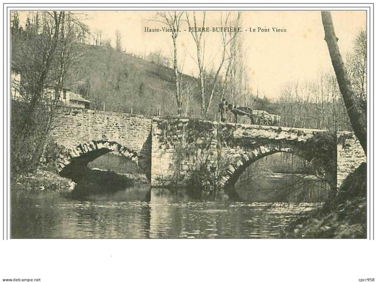 87.PIERRE BUFFIERE.LE PONT VIEUX - Pierre Buffiere