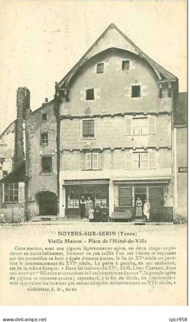 89.NOYERS SUR SERIN.VIEILLE MAISON.PLACE DE L'HOTEL DE VILLE - Noyers Sur Serein