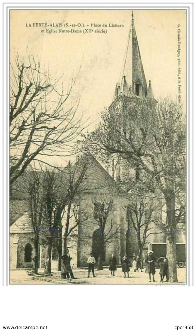 91.LA FERTE ALAIS.PLACE DU CHATEAU ET EGLISE NOTRE DAME (XIIe S). - La Ferte Alais