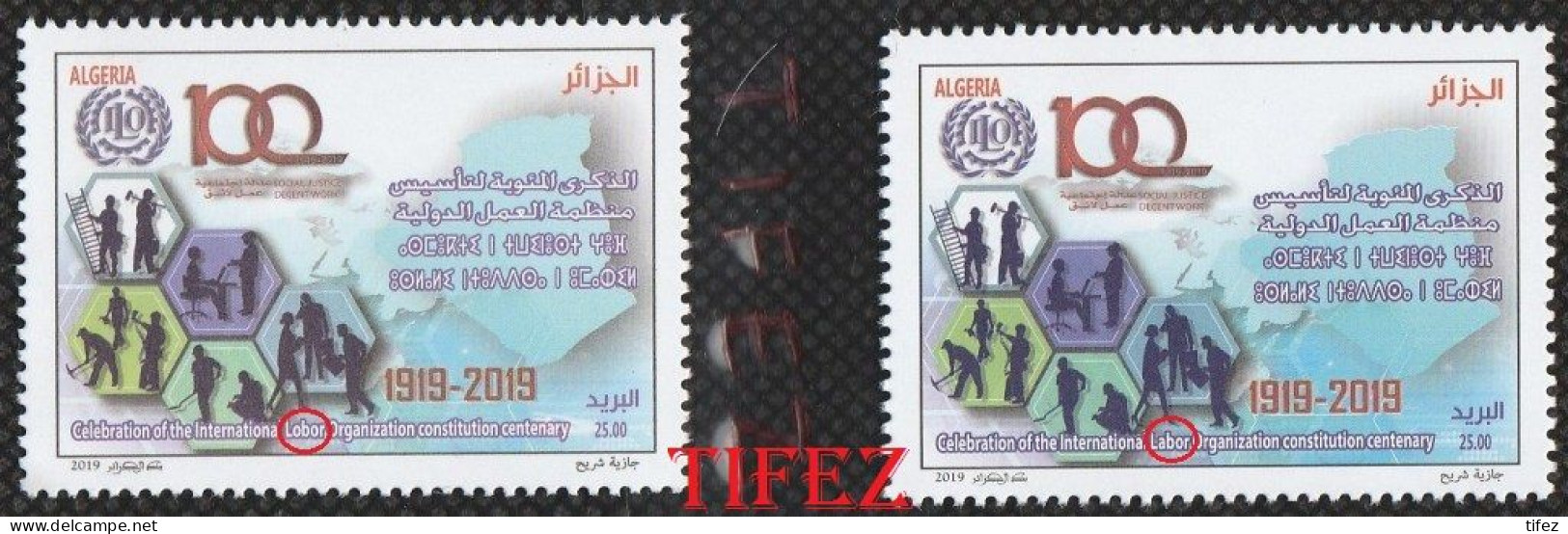 Année 2019-N°1840 + 1840a Neuf**/MNH : Organisation Internationale Du Travail :100°Anniv. : Timbres Erroné + Rectifié - Algeria (1962-...)