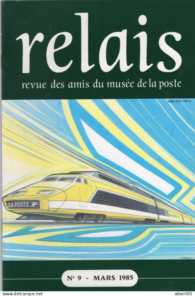 Relais N° 9 Mars 1985  Revue Des Amis Du Musée De  La Poste - Avec Sommaire -Daguin - Chappe.... - Filatelia E Historia De Correos