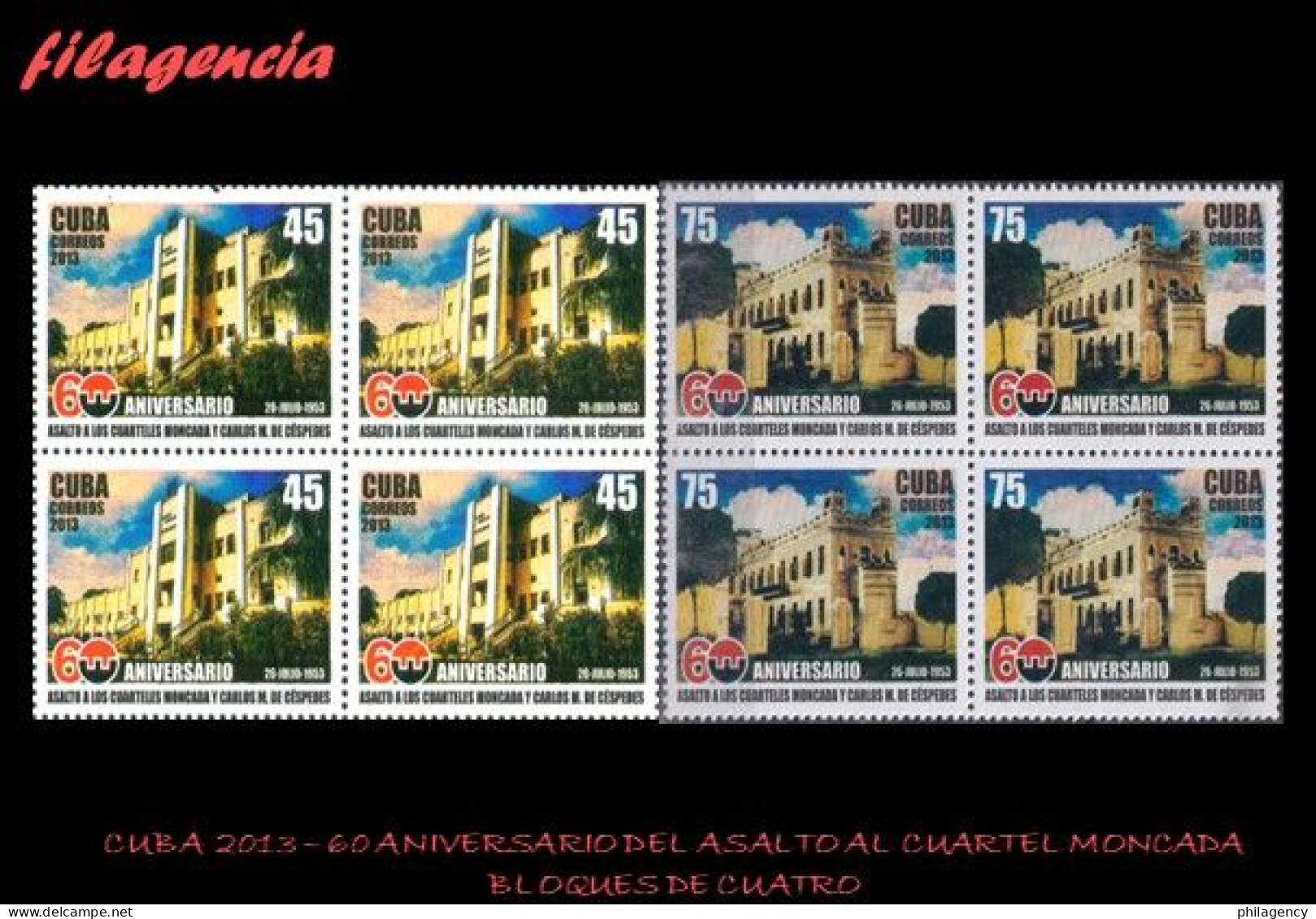 CUBA. BLOQUES DE CUATRO. 2013-26 60 ANIVERSARIO DEL ASALTO A LOS CUARTELES MONCADA & CARLOS MANUEL DE CÉSPEDES - Unused Stamps