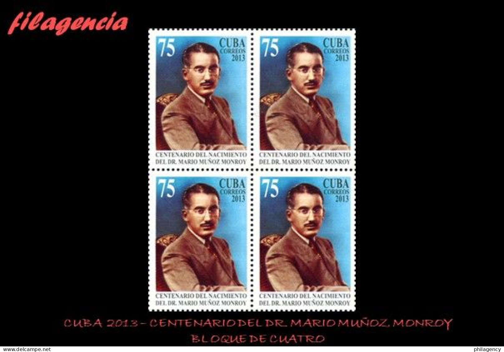 CUBA. BLOQUES DE CUATRO. 2013-27 CENTENARIO DEL DR. MARIO MUÑOZ MONROY - Unused Stamps