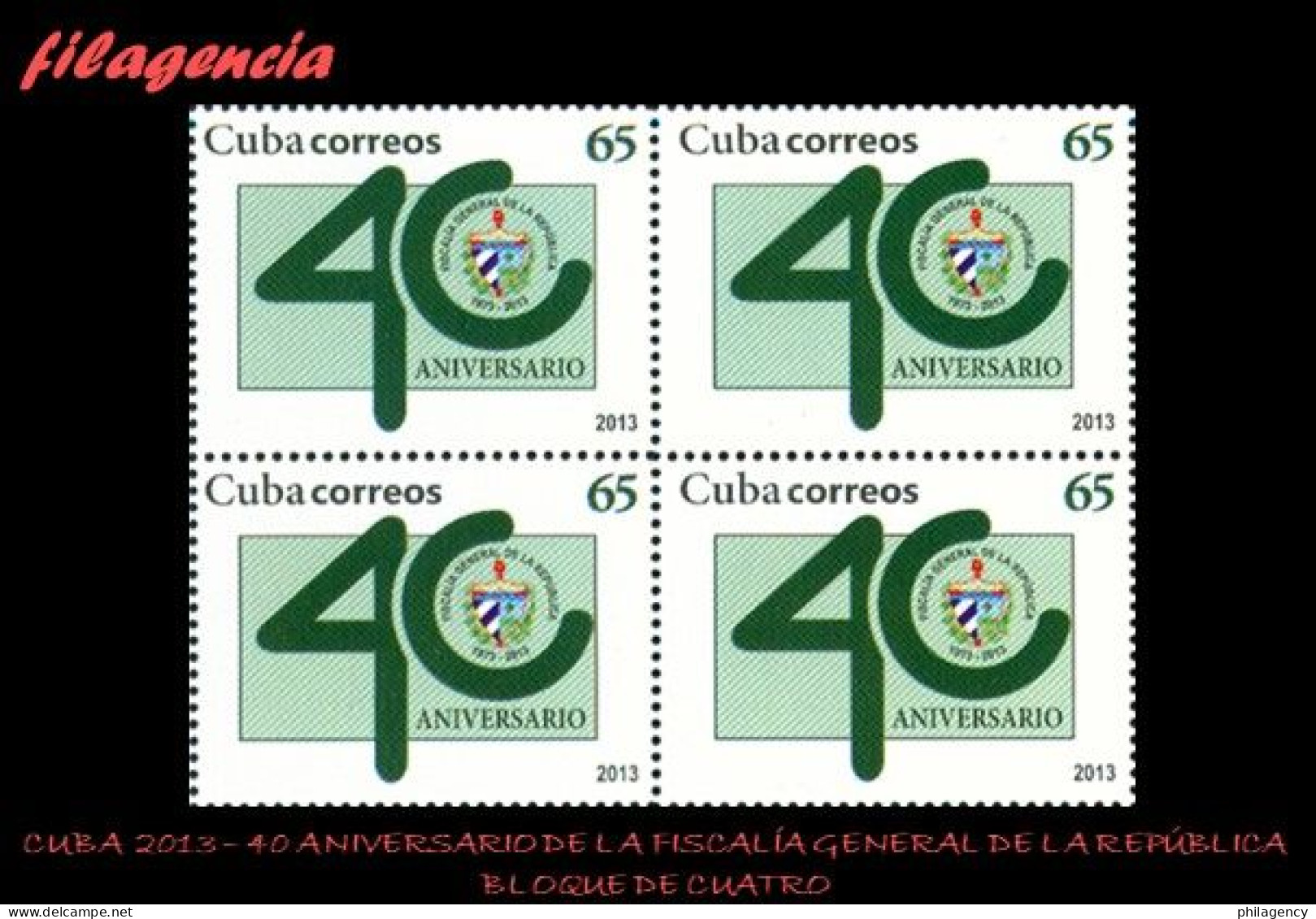 CUBA. BLOQUES DE CUATRO. 2013-43 40 ANIVERSARIO DE LA FISCALÍA GENERAL DE LA REPÚBLICA - Ongebruikt