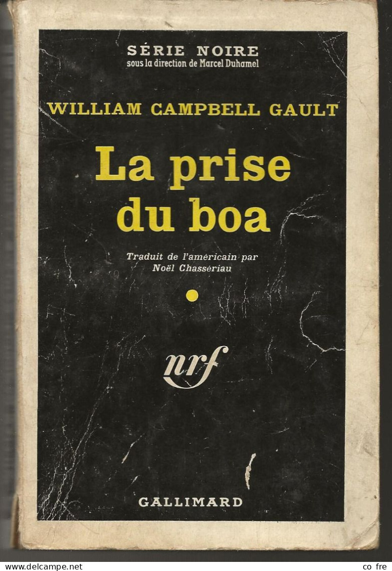 SÉRIE NOIRE, N°565: "La Prise Du Boa" William Campbell Gault,  1ère édition Française 1960 (voir Description) - Série Noire