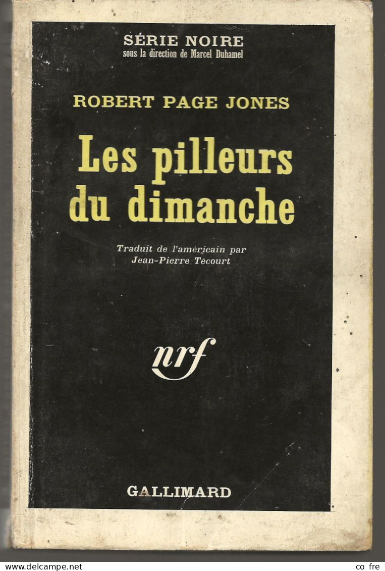 SÉRIE NOIRE, N°908: "Les Pilleurs Du Dimanche" Robert Page Jones, 1ère édition Française 1963  (voir Description) - Série Noire