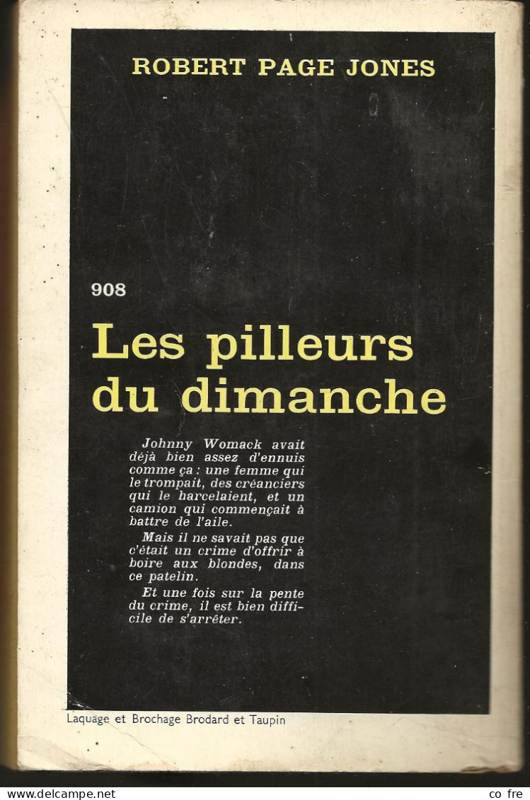 SÉRIE NOIRE, N°908: "Les Pilleurs Du Dimanche" Robert Page Jones, 1ère édition Française 1963  (voir Description) - Série Noire