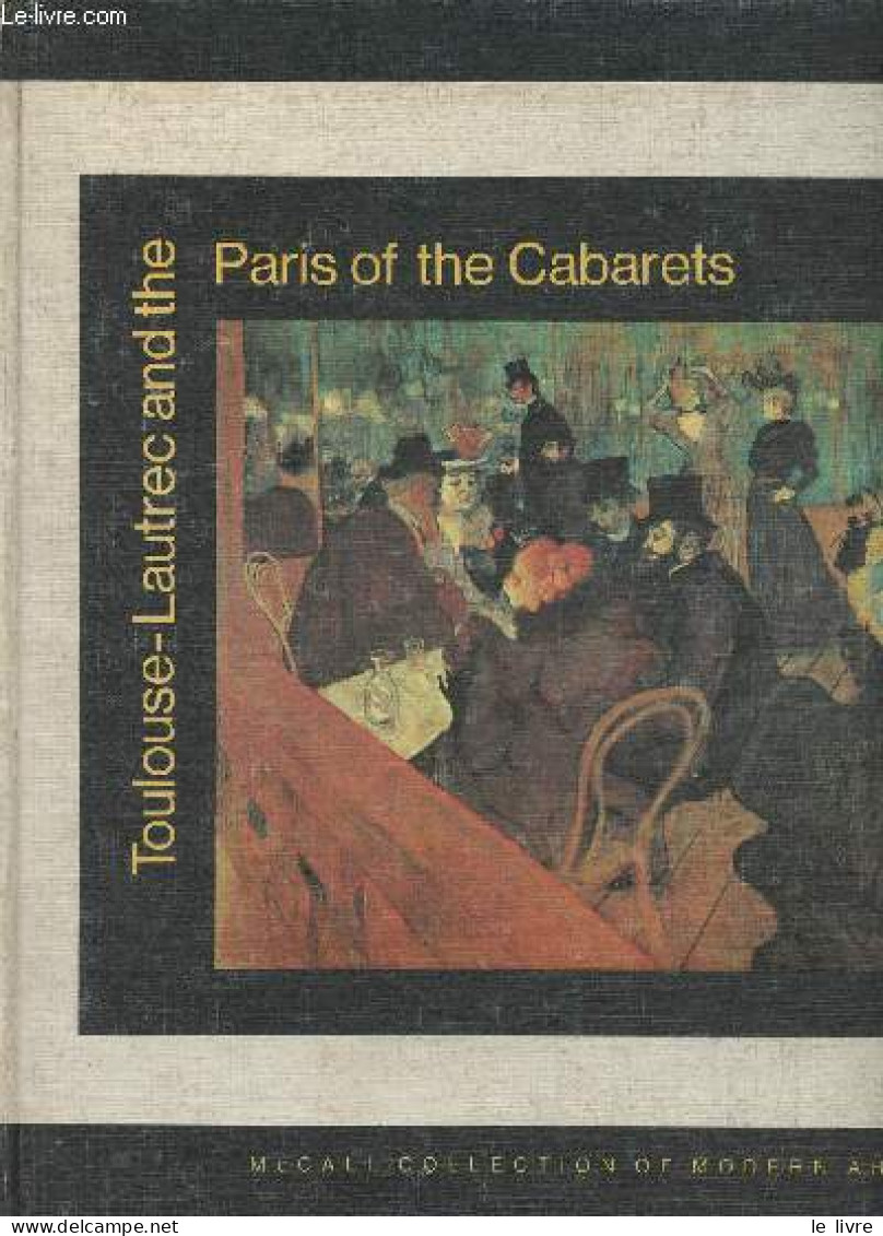 Toulouse-Lautrec And The Paris Of The Cabarets - Lassaigne Jacques - 1970 - Linguistique