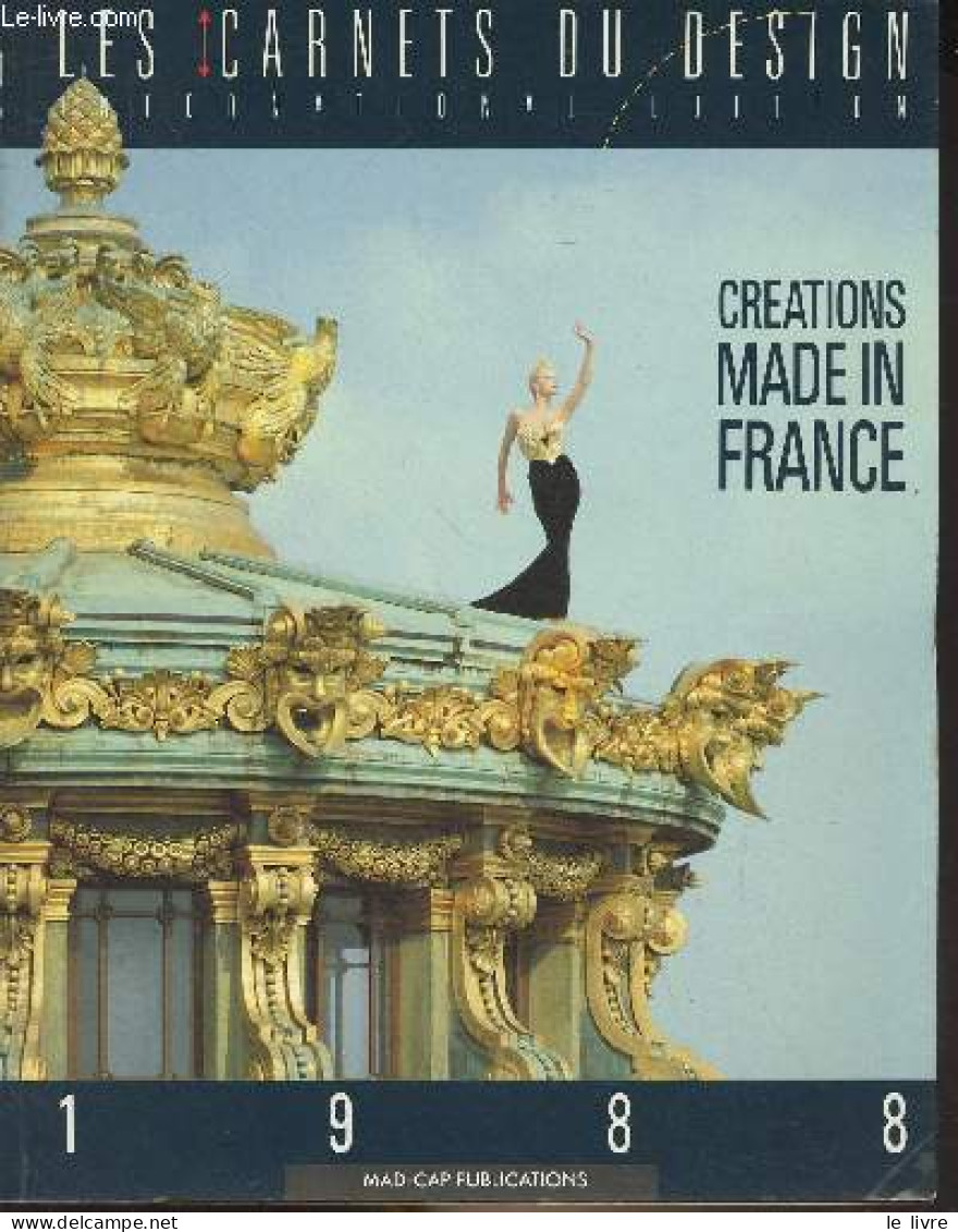 Les Carnets Du Design - 4 - Creations Made In France - 1988 - Collectif - 1987 - Otras Revistas