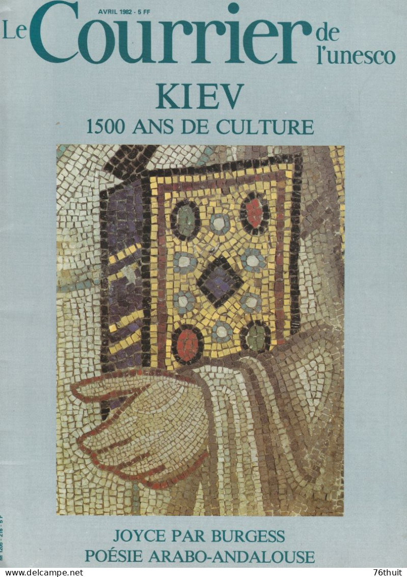 KIEV 1500 Ans De Culture - Joyce - Poésie Arabo-andalouse - Le Courrier De L ' Unesco- Avril 1982 - Tourisme & Régions