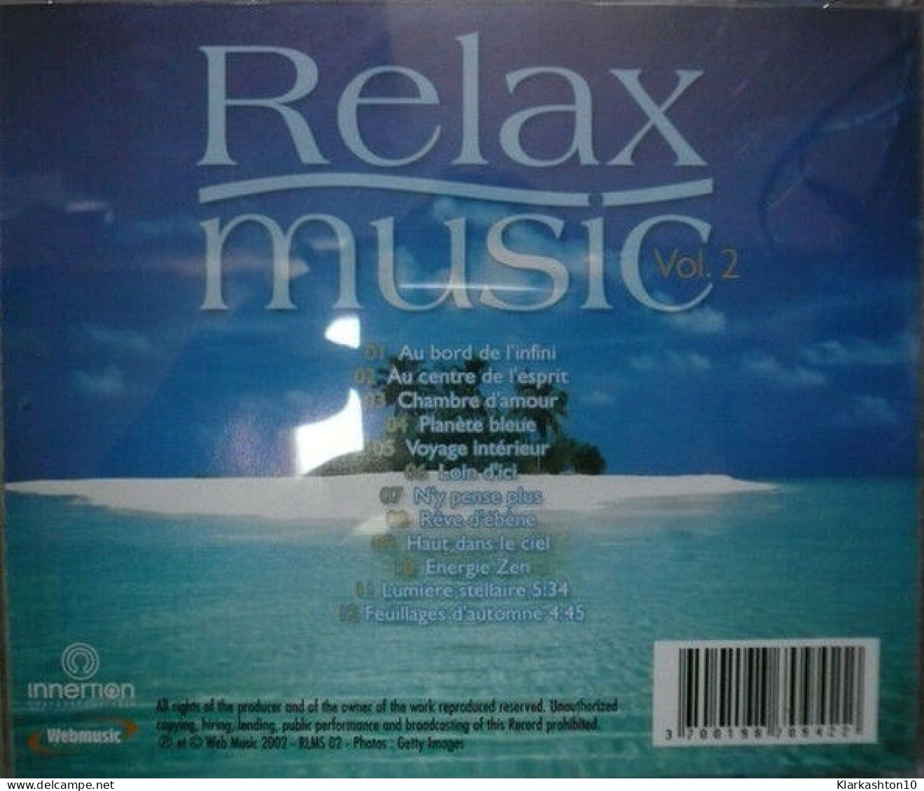 Relax Music Vol. 2 : Au Centre De L'esprit Voyage Intérieur Energie Zen - Other & Unclassified
