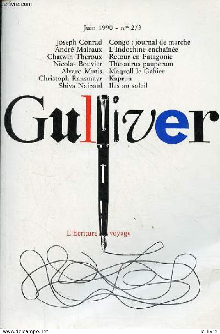 Gulliver N°2-3 Juin 1990 - L'écriture Voyage - MacKay Brown, Les Cinq Voyages D'arnor - Joseph Conrad, Congo Journal De - Otras Revistas