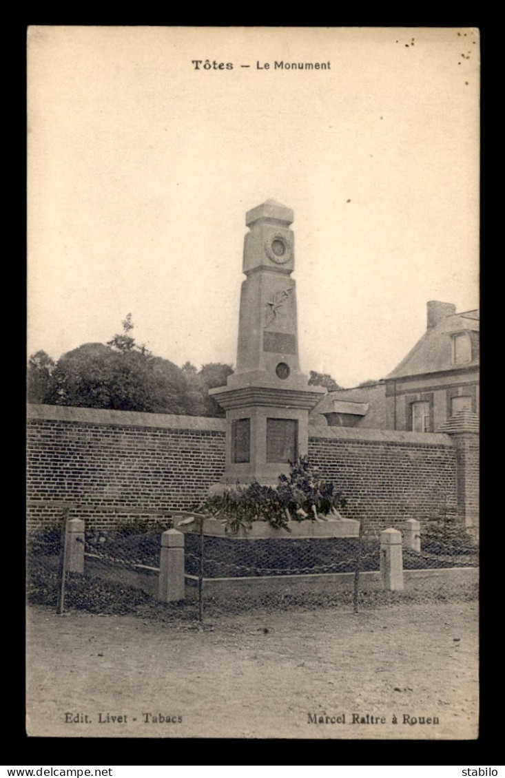 76 - TOTES - LE MONUMENT AUX MORTS - Totes