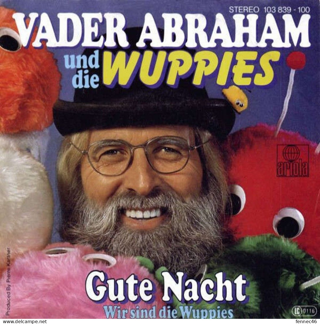 * Vinyle  45T -  Vader Abraham En De Wuppies -  Wij Zijn De Wuppies - Wuppies Kunnen Vliegen - Other - Dutch Music