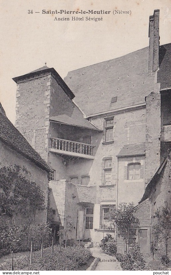 C6-58) SAINT PIERRE LE MOUTIER (NIEVRE) ANCIEN HOTEL SEVIGNE  - ( 2 SCANS ) - Saint Pierre Le Moutier