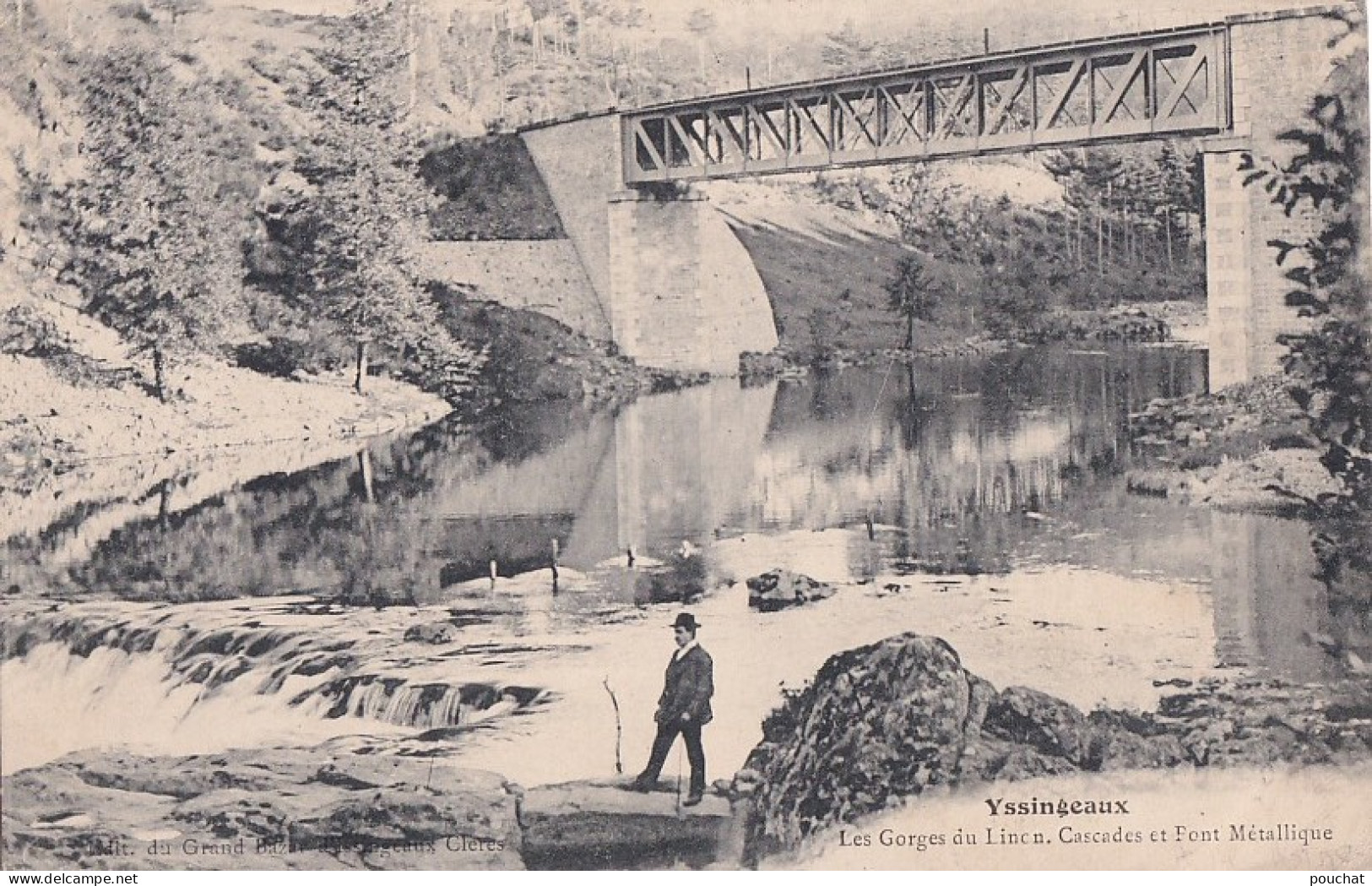 C17-43) YSSINGEAUX - HOMME DEVANT LES GORGES DU LINON - CASCADES ET PONT METALLIQUE - 1907 -  2 SCANS - Yssingeaux