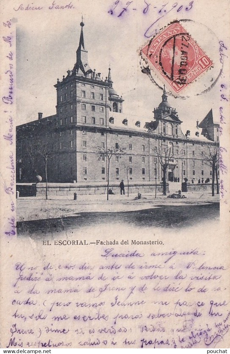 O10- MADRID - EL ESCORIAL  - FACHADA  DEL MONASTERIO - 1903    - Madrid