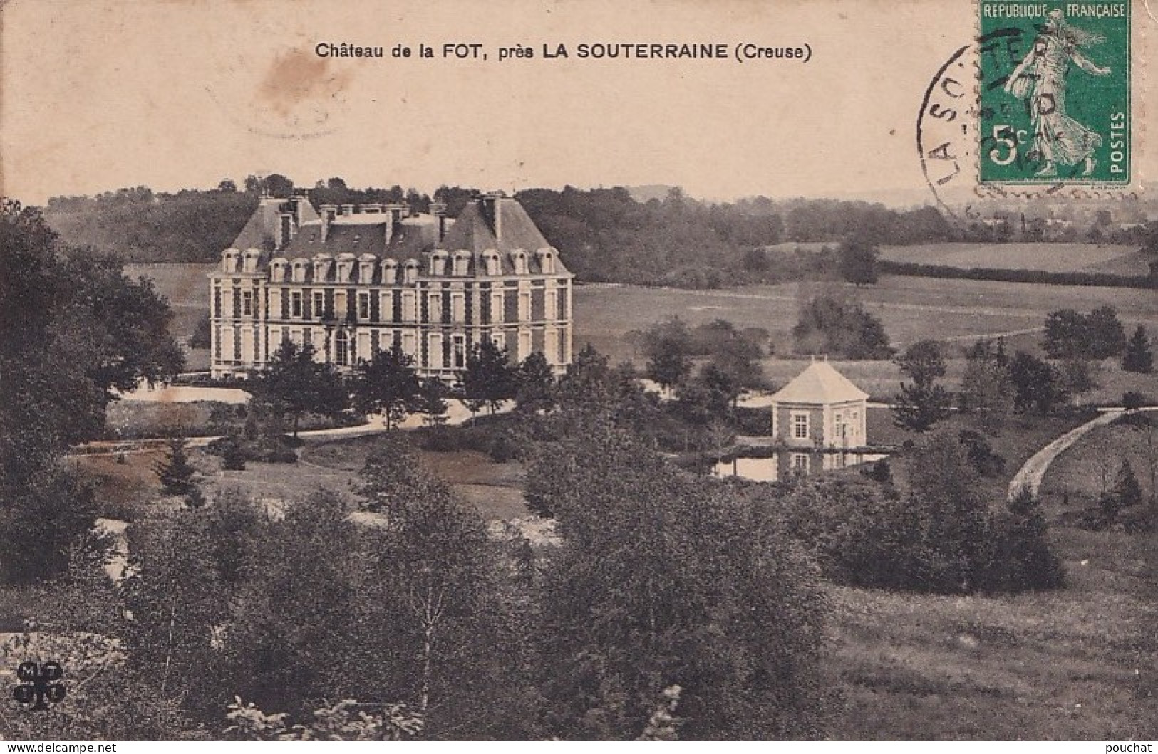 A15-23) CHATEAU DE LA FOT , PRES LA SOUTERRAINE (CREUSE) - 1912  - La Souterraine