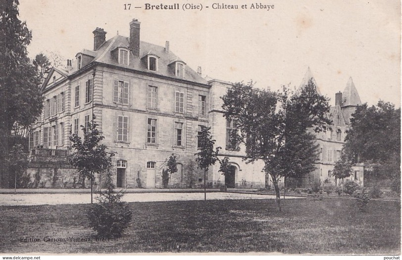 A16-60) BRETEUIL (OISE) L ' ABBAYE ET LE CHATEAU -  ( 2 SCANS ) - Breteuil