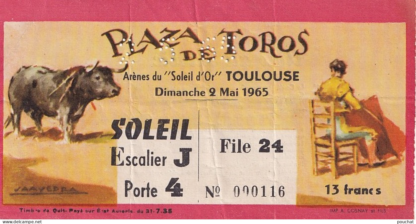 BILLET D ' ENTREE - CORRIDA - FRANCE - TOULOUSE - PLAZA DE TOROS - ARENES DU "SOLEIL D'OR" DIMANCHE 2 MAI 1965 - Tickets D'entrée