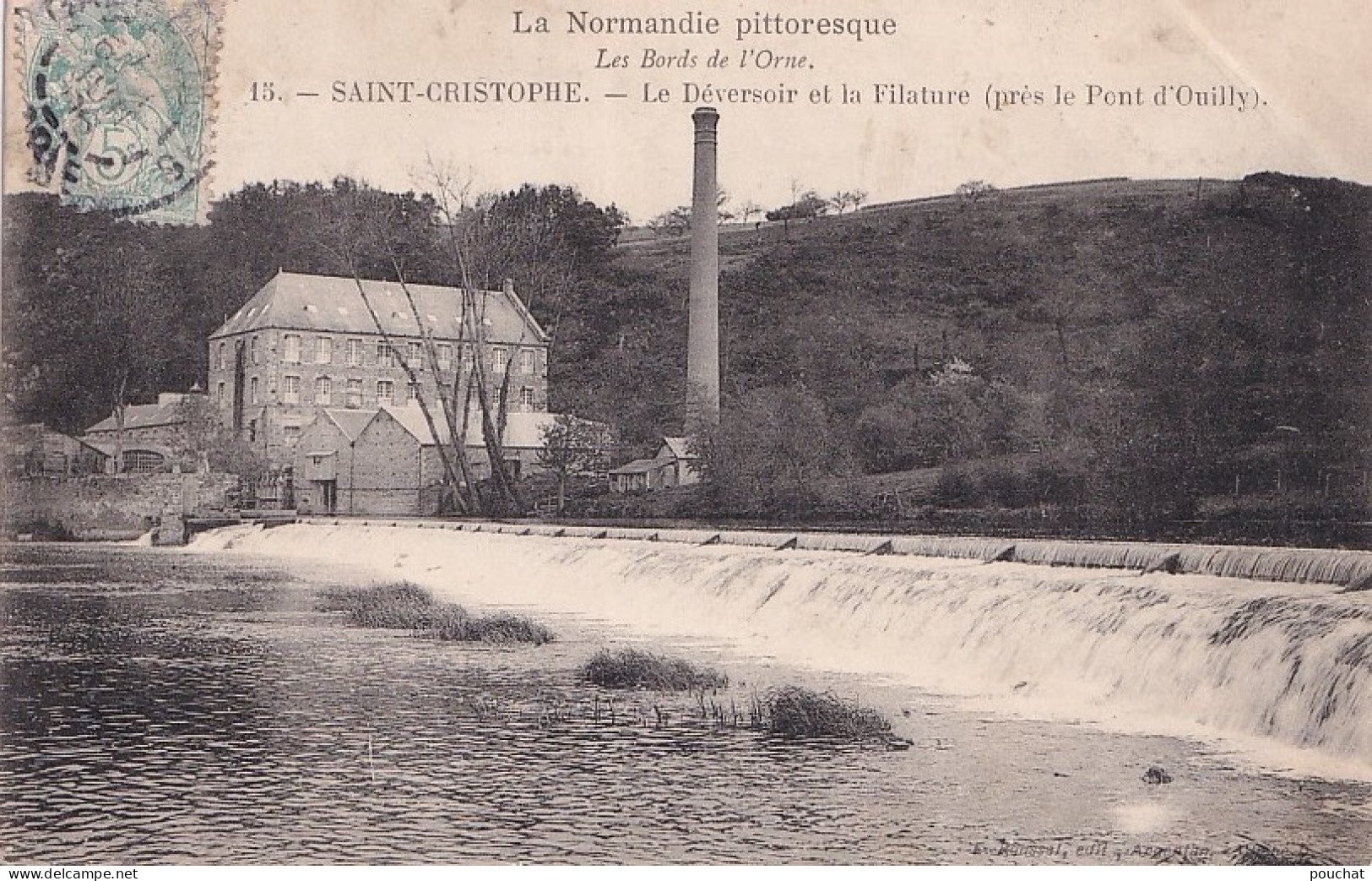 A20-14) SAINT CRISTOPHE - LE DEVERSOIR ET LA FILATURE (  PRES LE PONT D ' OUILLY ) - Pont D'Ouilly