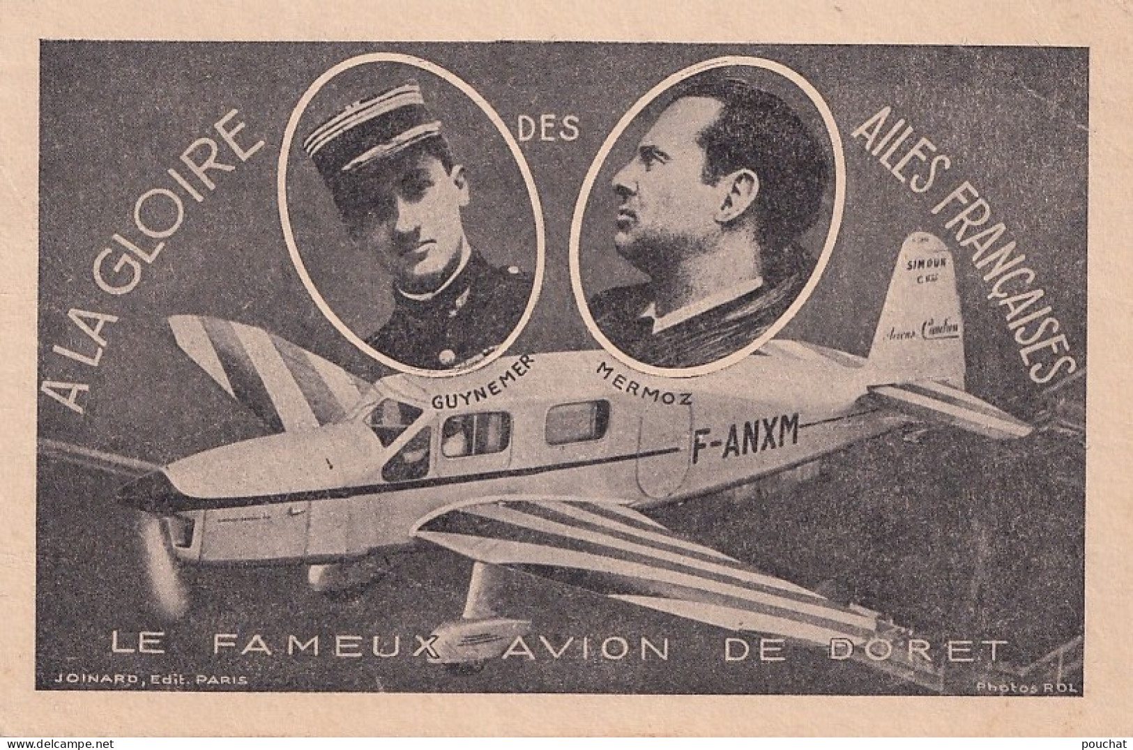 GUYNEMER ET MERMOZ- A LA GLOIRE DES AILES FRANCAISE , LE FAMEUX AVION DE DORET F-ANXM - ( 2 SCANS ) - Aviatori