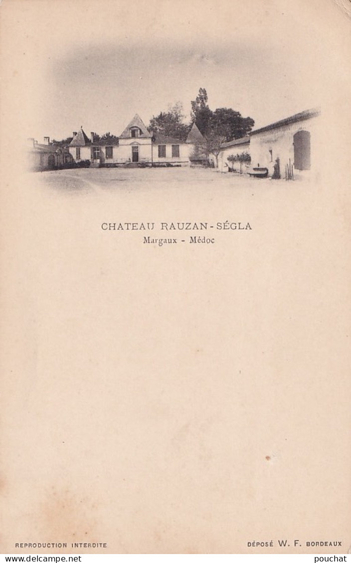 33) MARGAUX - MEDOC - CHATEAU RAUZAN SEGLA - EDIT. WETTERWALD FRERES , BORDEAUX - ( 2 SCANS ) - Margaux