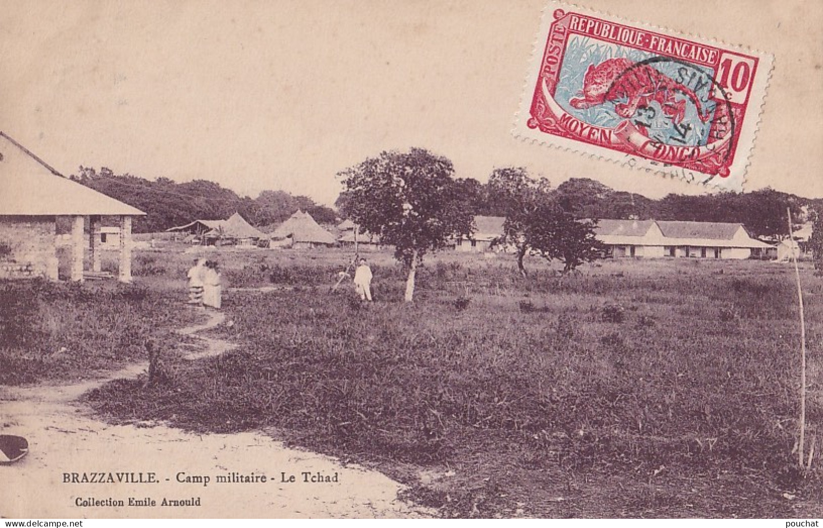 F10- BRAZZAVILLE - CAMP MILITAIRE LE TCHAD  - ANIMEE - 1913   - Brazzaville