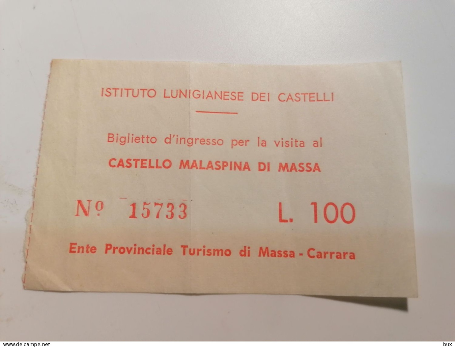 MASSA CARRARA CASTELLO MALASPINA  BIGLIETTO DI INGRESSO   Ticket D'entrée - Tickets D'entrée