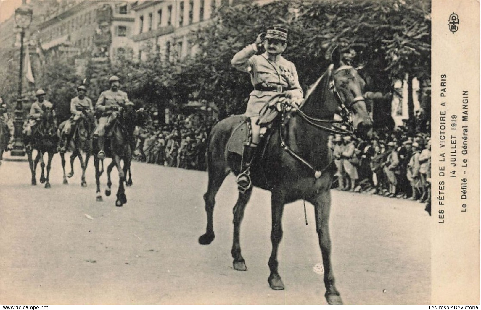 MILITARIA - Les Fêtes De La Victoire à Paris - 14 Juillet 1919 - Le Défilé - Le Général Mangin - Carte Postale Ancienne - Characters