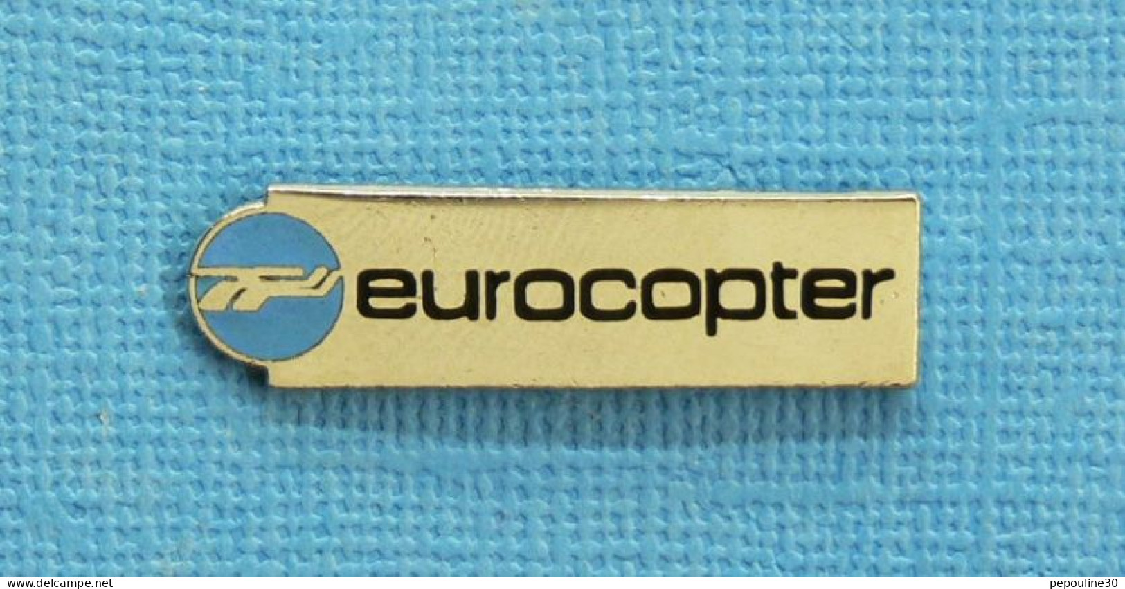 1 PIN'S /  ** HÉLICOPTÈRE " EUROCOPTER " PRODUIT LES MODÈLES POUR LE MARCHÉ AMÉRICAIN ** - Luftfahrt