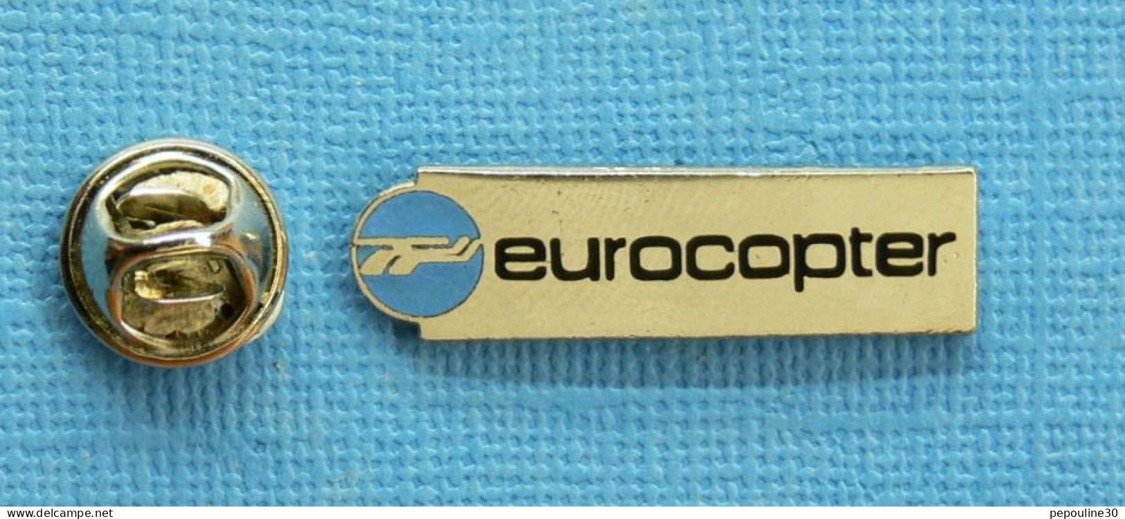 1 PIN'S /  ** HÉLICOPTÈRE " EUROCOPTER " PRODUIT LES MODÈLES POUR LE MARCHÉ AMÉRICAIN ** - Aerei