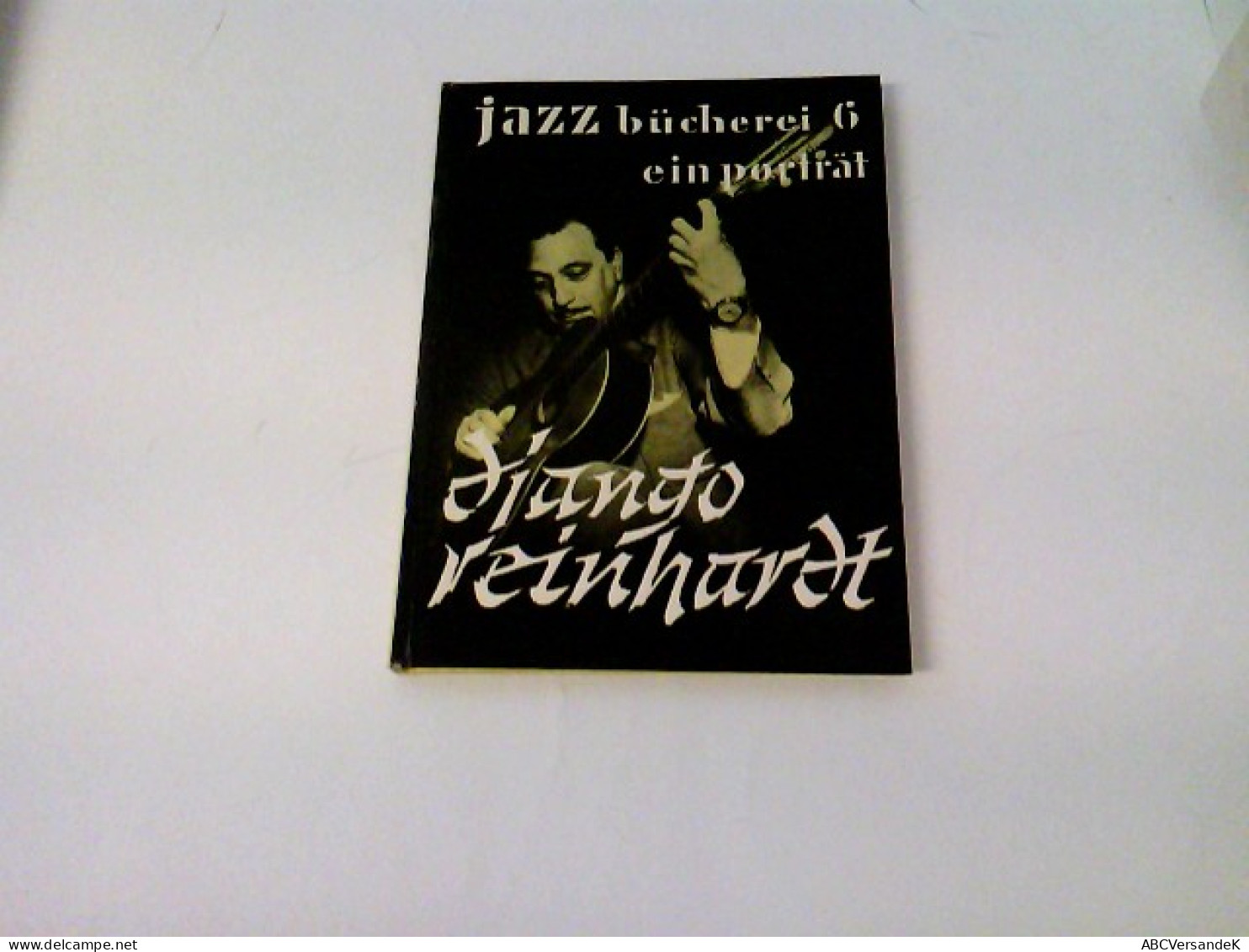 Jazz Bücherei - Ein Porträt 6 - Django Reinhardt - Musique