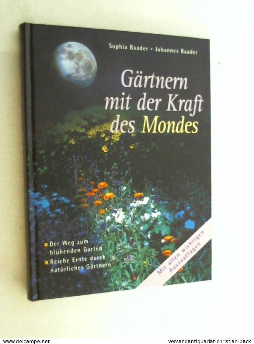 Gärtnern Mit Der Kraft Des Mondes. - Botanik