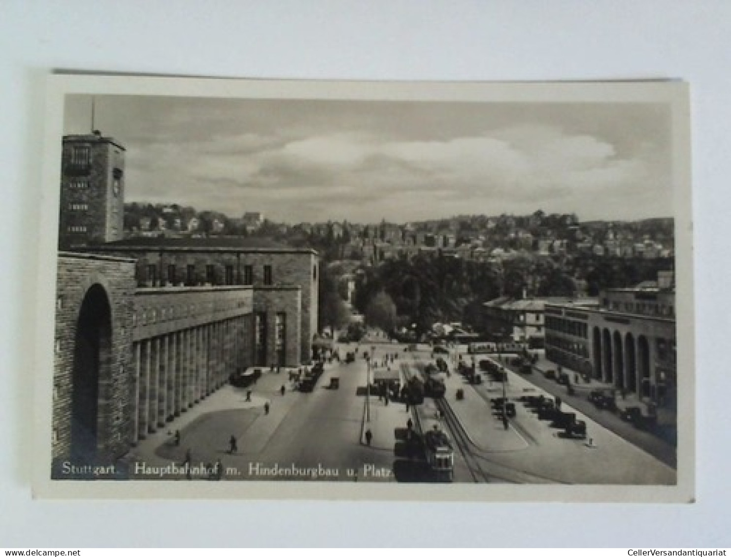 Postkarte: Stuttgart. Hauptbahnhof M. Hindenburgbau U. Platz Von Stuttgart - Unclassified