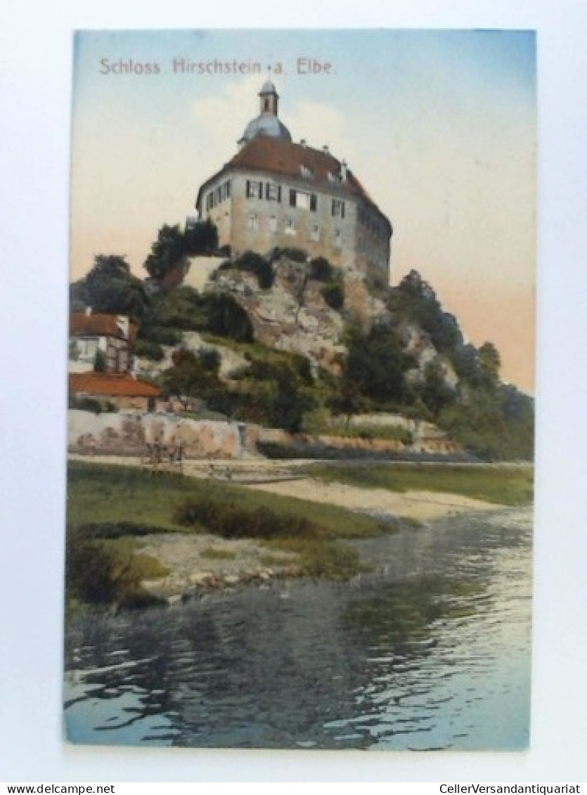 Postkarte: Schloß Hirschstein A. Elbe Von (Sachsen) - Unclassified