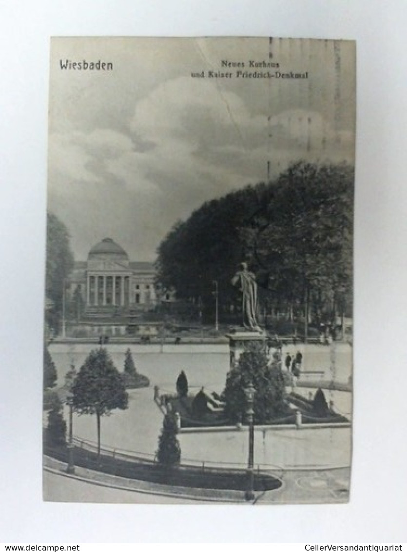 Postkarte: Wiesbaden - Neues Kurhaus Und Kaiser Friedrich-Denkmal Von Wiesbaden - Unclassified