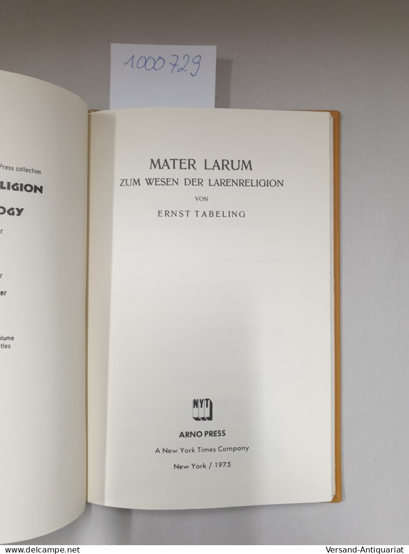 Mater Larum : Zum Wesen Der Larenreligion : - Autres & Non Classés