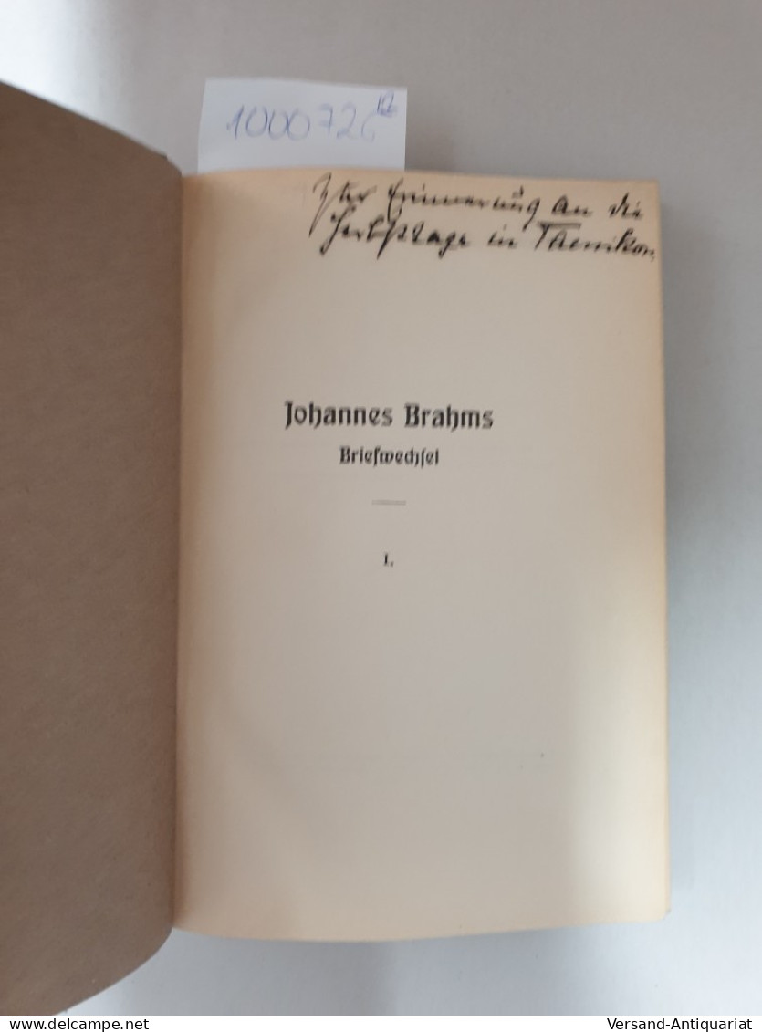Johannes Brahms Im Briefwechsel Mit Heinrich Und Elisabet Von Herzogenberg: Erster  Und Zweiter Band : - Autres & Non Classés