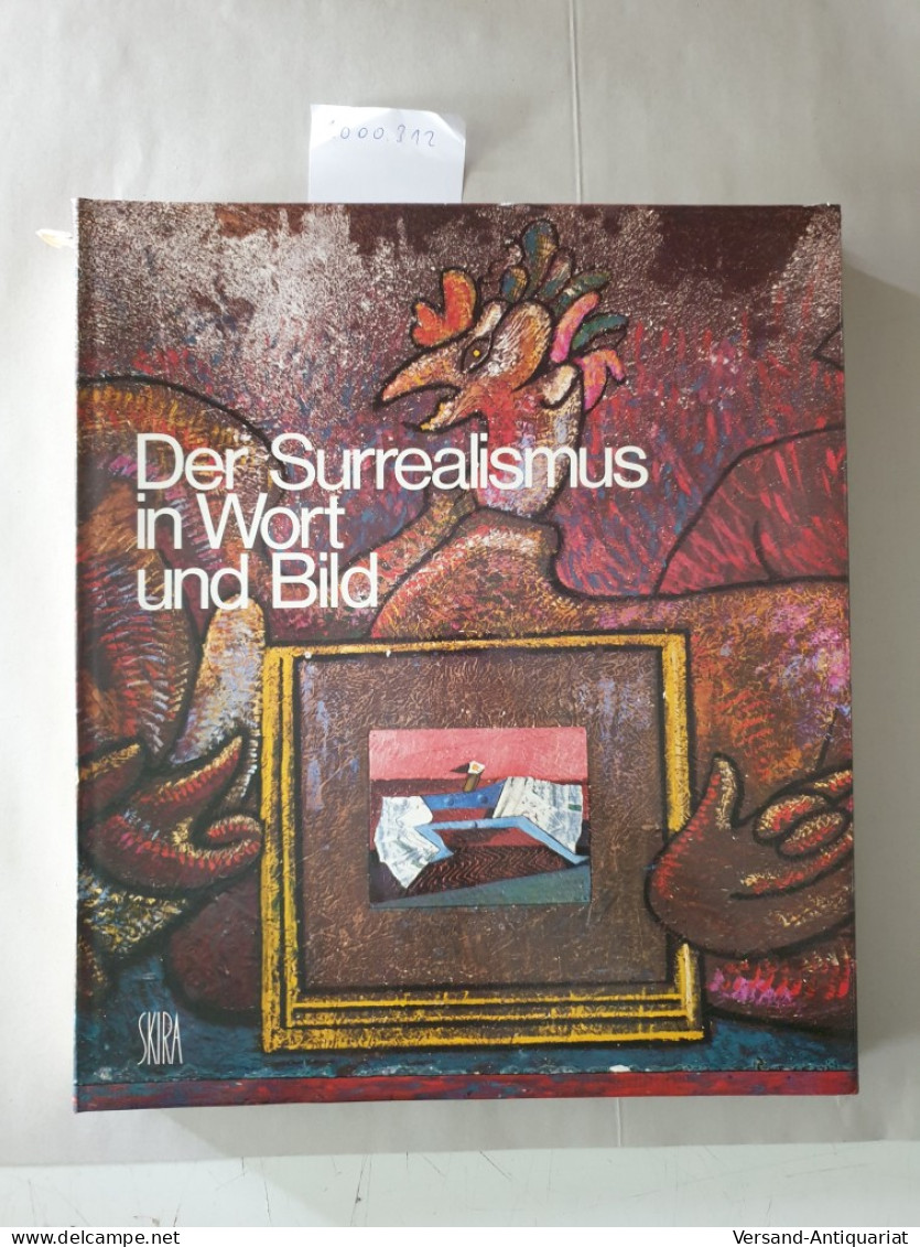 Der Surrealismus In Wort Und Bild (1919-1939). Aus Dem Französischen Von Knud Lambrecht : - Autres & Non Classés