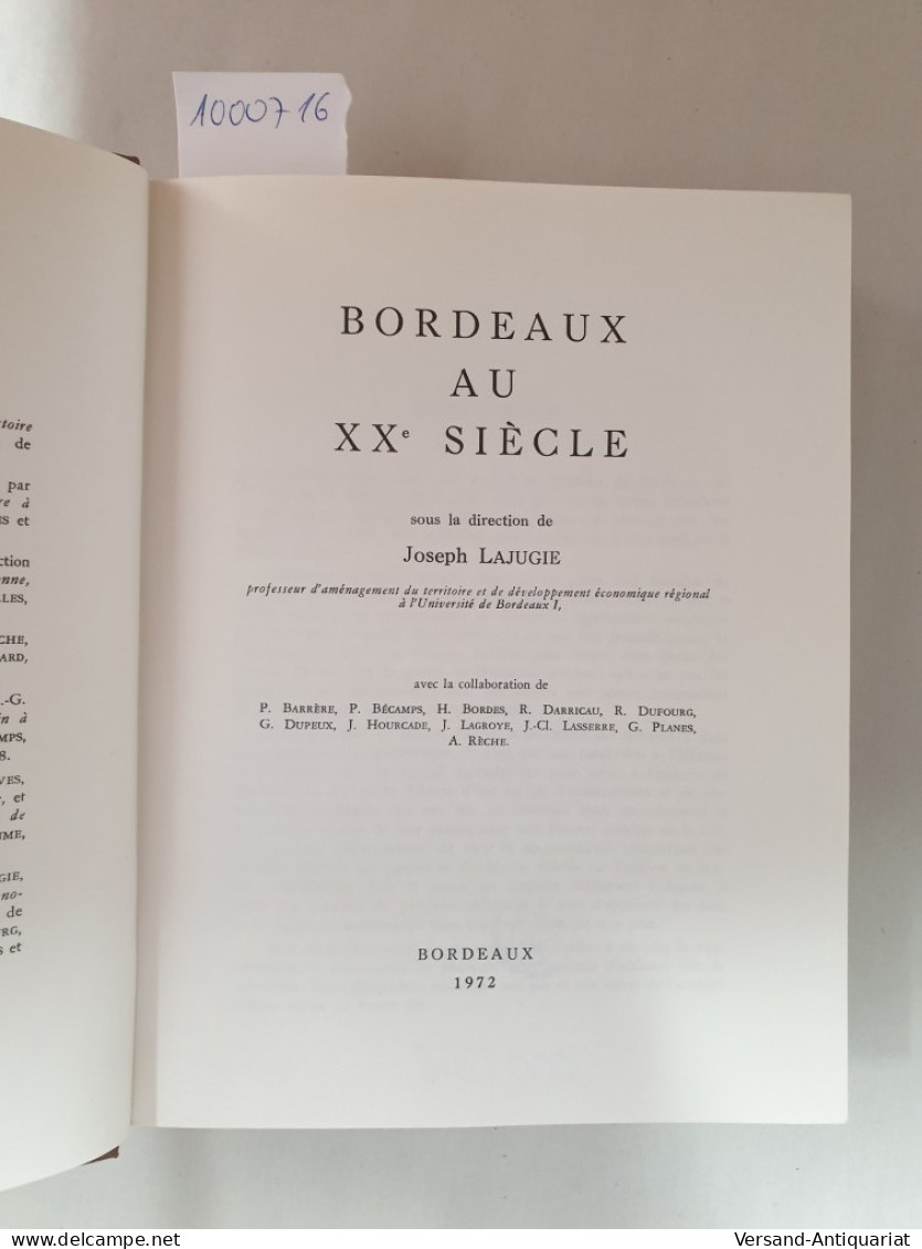 Bordeaux Au XXe Siècle : - Autres & Non Classés