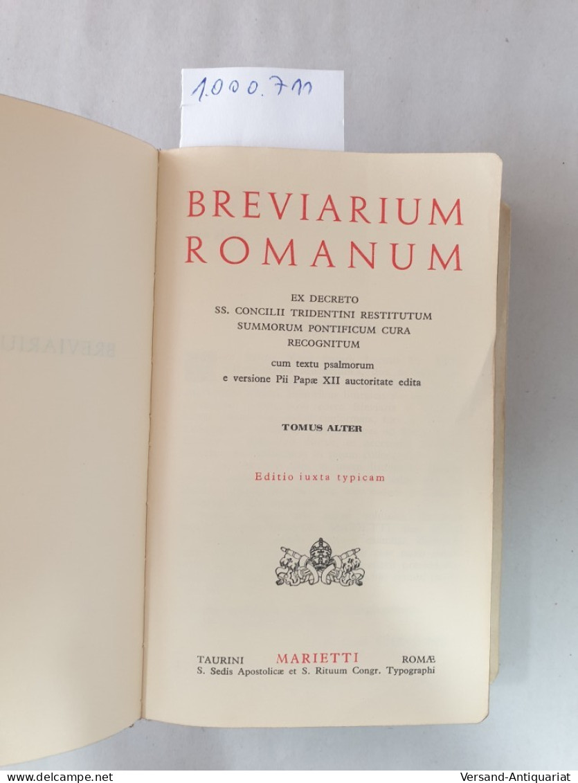 Breviarium Romanum Tomus Alter : Ex Decreto SS. Concilii Tridentini Restitutum Summorum Pontificium Cura Recog - Autres & Non Classés