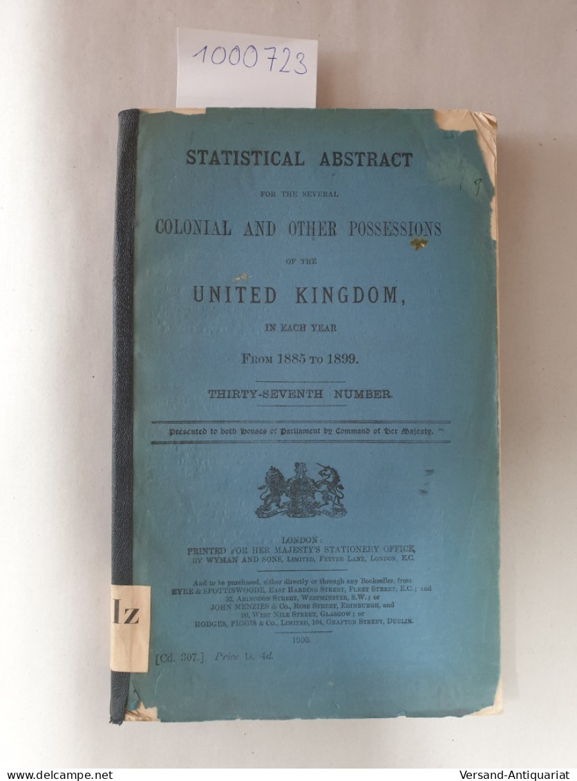 Statistical Abstract For The Several Colonial And Other Possessions Of The United Kingdom In Each Year From 18 - Otros & Sin Clasificación