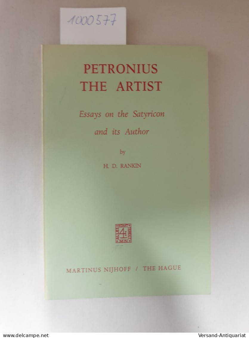 Petronius The Artist. Essays On The Satyricon And Its Author: - Otros & Sin Clasificación